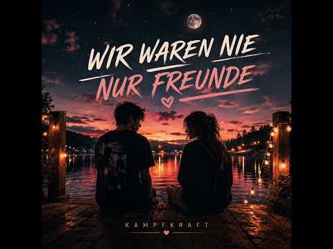 Kampfkraft - WIR WAREN NIE NUR FREUNDE (Official Audio)