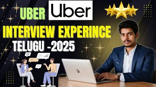 Uber Interview Experience | Uber Interview experince 2025 | Uber latest Interview experince  telugu