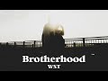 WST"Brotherhood"Official Music Video