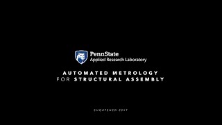 Automated Metrology for Structural Assembly (Short Edit)
