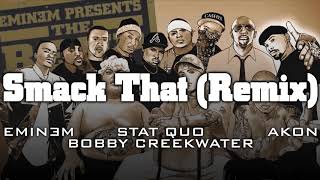 Eminem, Akon, Stat Quo & Bobby Creekwater - Smack That (Remix)