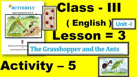 Class 3 The Grasshopper and the Ants Lesson 3 Activity 5 Class Three Answer sloved Butterfly Book