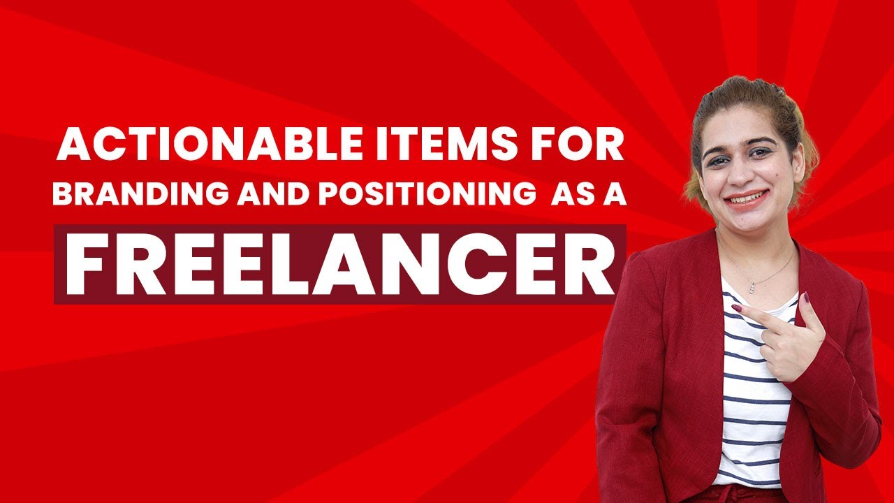 Actionable Items for Freelancing | Freelance Program Complete
