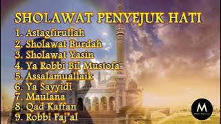 Sholawat Penyejuk Hati I Sholawat Taubat Nasuha I Kumpulan Sholawat Penyejuk Hati