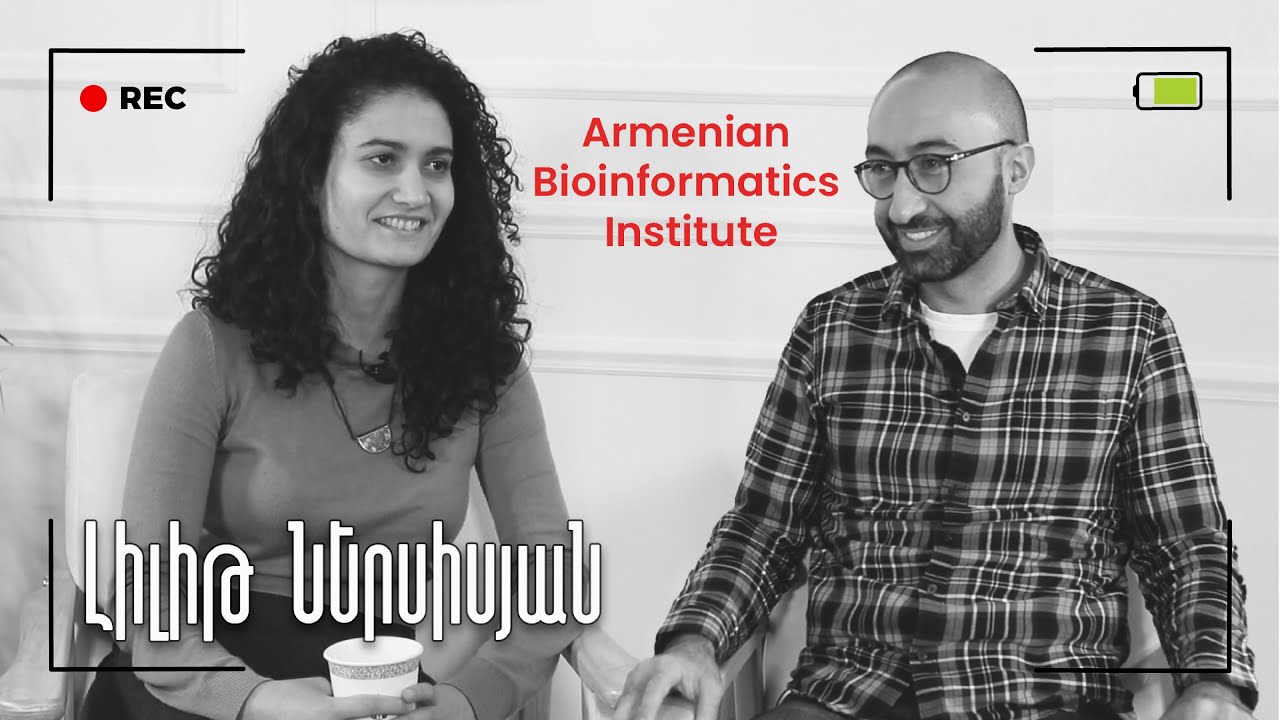 #37 - Լիլիթ Ներսիսյան - Armenian Bioinformatics Institute (ABI): Network Nation