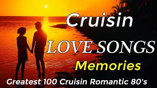 ROMANTIC OLD LOVE SONGS  - Cruisin Memories English Love Song 80s 90s