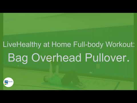 LiveHealthy at Home Full-body Workout: Bag Overhead Pullover