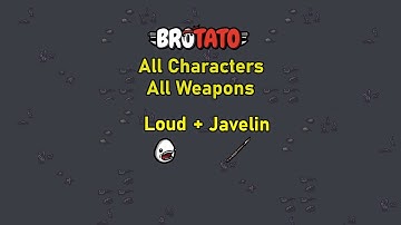 [124/787] Brotato - All Characters - All Weapons - Abyss - D5 - Loud + Javelin
