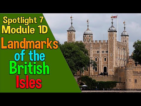 Видео: Spotlight 7 Модуль 1D. The Landmarks of the British Isles
