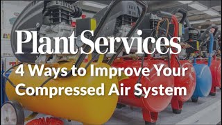 Celebrity Fundamental Video Series: 4 Ways to Improve Your Compressed Air System Profile
