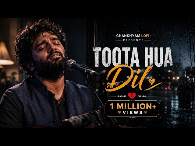 Toota Hua Dil 💔 | Alone & Broken | Hindi Lofi Sad Song