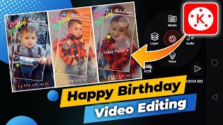 Happy Birthday  Editing In Kinemaster 2021  New Style Birthday  Editing  happybirthday