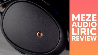 MEZE AUDIO LIRIC REVIEW. The best offering from Meze?