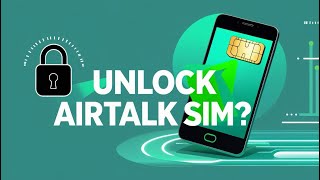 Unlock AirTalk Wireless SIM Card