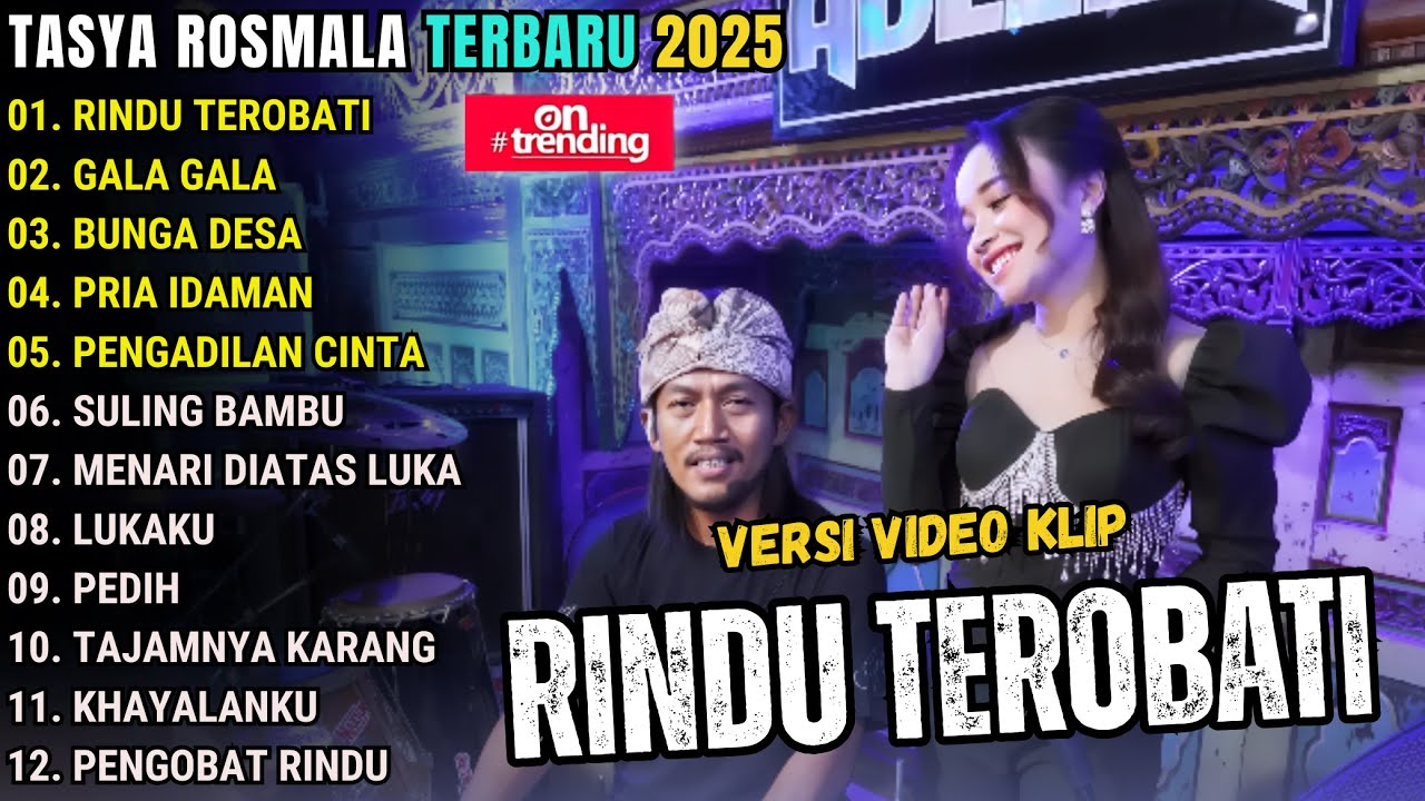 RINDU TEROBATI - TASYA ROSMALA FULL ALBUM TERBARU 2025 || OM ADELLA FULL ALBUM TERBARU 2025