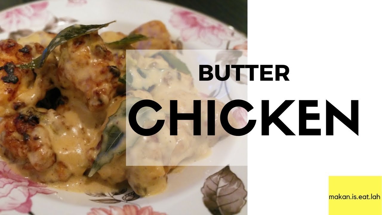 Simple & Easy Resepi Butter Chicken  Ayam Masak Butter 