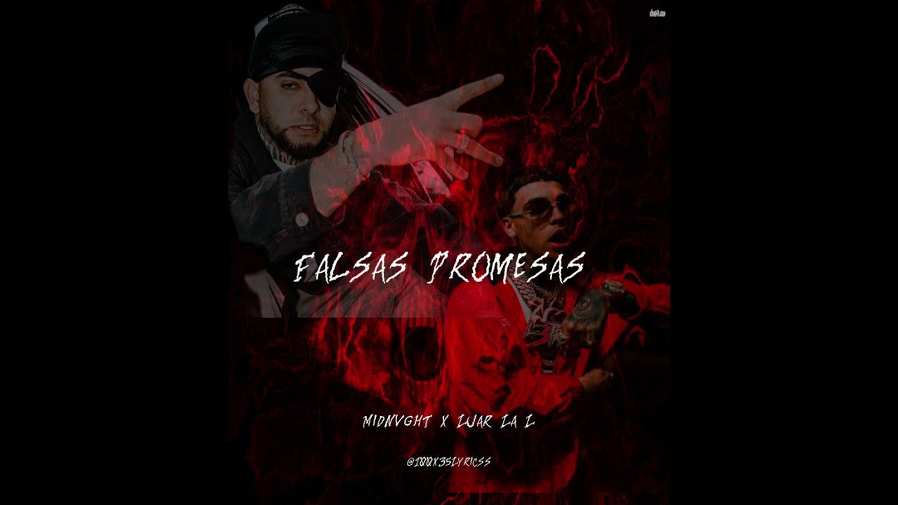 Midnvght x Luar La L - Falsas Promesas