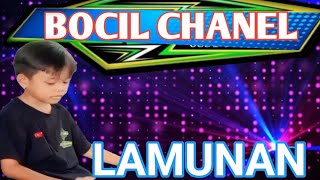 LAMUNAN-Bocil Chanel Entertainment
