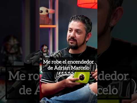 “Me robe el encendedor de Adrian Marcelo.”