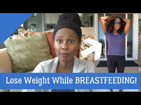 How To Drop Weight Fast While Breastfeeding| Weight-loss Tips