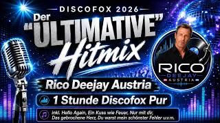 Der "ULTIMATIVE" Hitmix - DISCOFOX 2026 - Rico Deejay Austria #discofox #schlager2026 #2026music