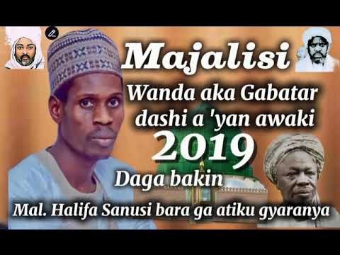 MAJALISIN HALIFA SANUSI BARA GA ATIKU GYARANYA 2019