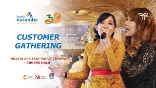 CUSTOMER GATHERING 2020 | NOVITA BP3 & PUPUT TIFISYA | SUGENG DALU (DENNY CAKNAN)