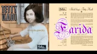 (Full Album) Tetty Kadi # Farida