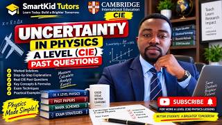 A Level CIE | Uncertainty | past questions & solutions