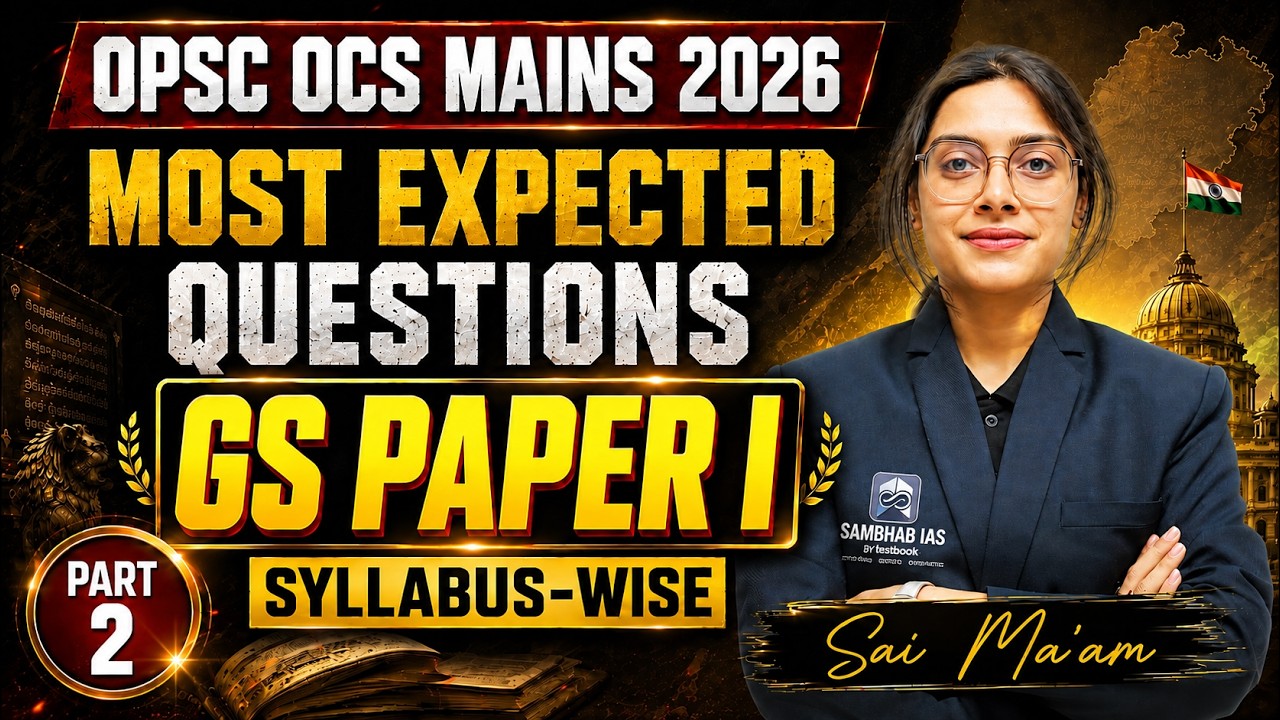 OPSC Mains Most Expected Questions | GS Paper 1 | OPSC OCS Mains 2026 | Sai Ma’am