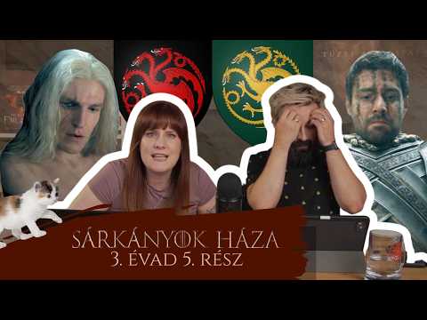 Sárkányok háza kibeszélő | S3E5 | 3. évad 5. rész