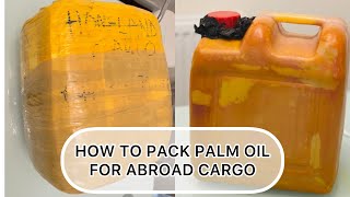 HOW TO PACK PALM OIL OR RED OIL FOR CARGO screenshot 3