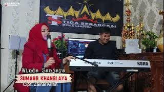 Lagu lampung legendaris - SUMANG KHANGLAYA- Winda Sanjaya - Cipt. Zaianal Arifin