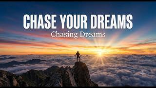 Chasing Dreams | Inspirational Pop Anthem (Official Lyric Video)