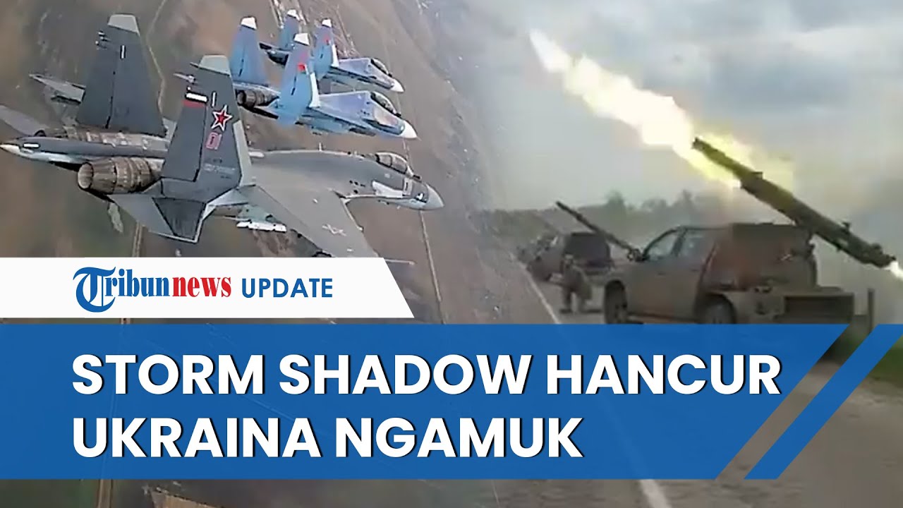 Aksi BALAS DENDAM Ukraina Ke Rusia Seusai Rudal Storm Shadow 