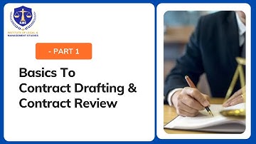Basics to Contract drafting part 1 | Contract Review | ILMS Academy
