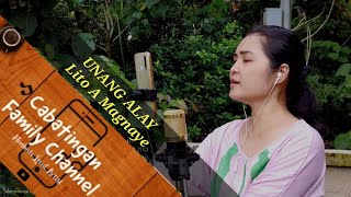 Download Lagu UNANG ALAY - Lito A. Magnaye COVER MP3