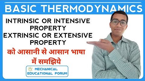 Intensive and Extensive Properties in Thermodynamics || Intrinsic and Extrinsic Properties || #MEF