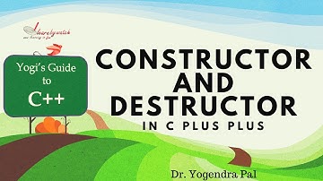 Constructor and Destructor in C Plus Plus | Yogendra Pal | Hindi / Urdu