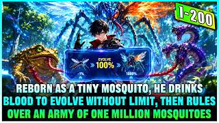 Reborn as a Weak Mosquito, Every Drop of Blood He Sucks Lets Him Evolve Infinitely at 100x Speed!