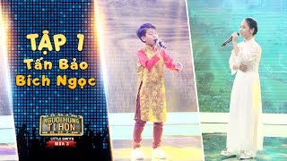 Người hùng tí hon 3 | Tập 1: Tấn Bảo - Bích Ngọc hát 