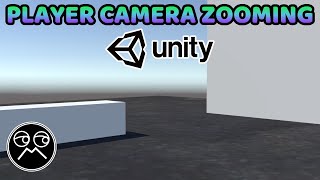 Player Camera Zooming in Unity - Unity C# Tutorial