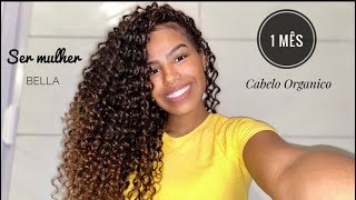 1 Mês Com O Cabelo Orgânico Bella Ser Mulher