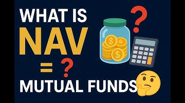 What is NAV in Mutual Funds? (Don’t Get Confused by Price!)