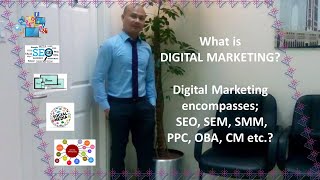 What is DIGITAL MARKETING #SEO #SEM #SMM #PPC #CM #OBA #DigitalBusiness #InternetWorld #SocialMedia Guide