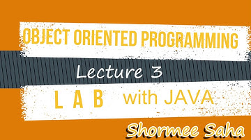 Object-Oriented Programming Lab 3 | Java program, class, object, Scanner Class, Simple program