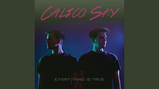 When It's Cold I'd Like to Die - Calico Sky