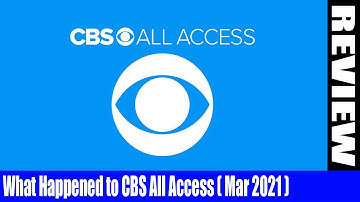 What Happened to CBS All Access (Mar 2021)- Get To Know About This Recent News- A Must Watch!
