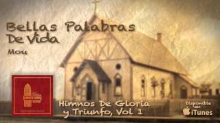 Himnos De Gloria y Triunfo Vol 1- Bellas Palabras De Vida- Mou