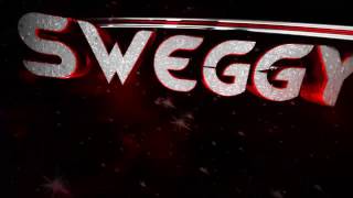 INTRO FOR SWEGGY (READ DESK)